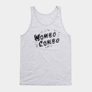 Wombo Combo Tank Top